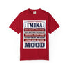 I’m In A Revolutionary Mood T-Shirt | Patriotic Founding Fathers Graphic Tee | American History Shirt