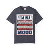 I’m In A Revolutionary Mood T-Shirt | Patriotic Founding Fathers Graphic Tee | American History Shirt