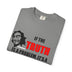 If The Truth Is A Problem It's A YOU Problem Not A ME Problem — Unisex Comfort Colors Graphic Tee | Funny Sarcastic Quote T-Shirt